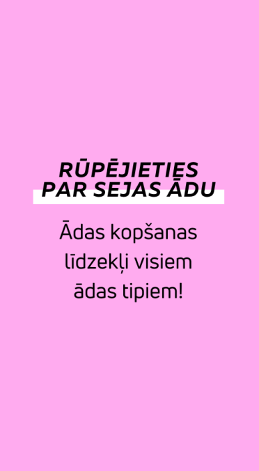 Rūpējieties par sejas ādu